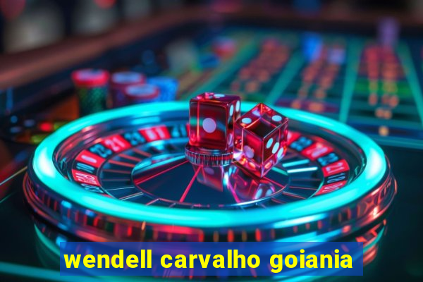 wendell carvalho goiania